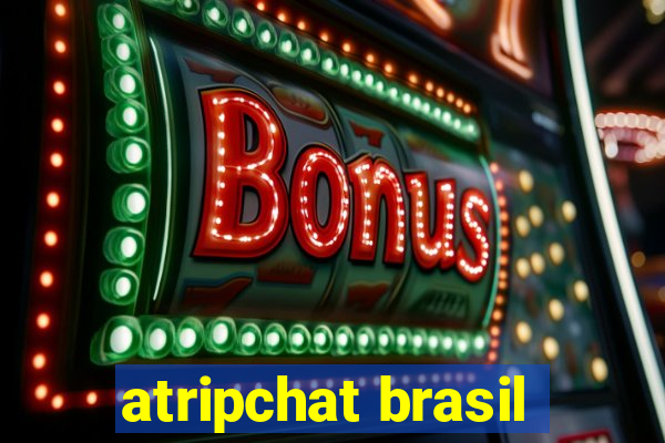 atripchat brasil